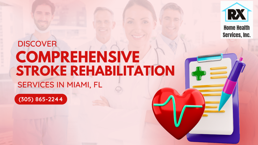 stroke rehabilitation services in Miami FL